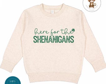 Here for The Shenanigans Toddler Sweatshirt | Vintage Natural Heathered Crewneck | St Patricks Day Toddler Tshirt