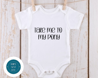 Take Me To My Pony Baby Onesie® | Custom Pony Baby Onesie® | Farm Baby Onesie® | Pony Kids Tshirt