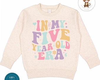 In My Five Year Old Era Toddler Sweatshirt | Birthday Vintage Natural Heathered Crewneck | Girls 2nd Birthday Toddler Tshirt
