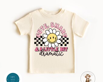 Cute Smart and Dramatic Kids Tshirt | Cute Funny Baby Onesie® | Cute Kids Gift | Baby Shower Gift | Girly Shirt
