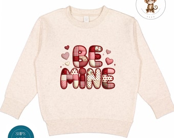 Valentine Be Mine Faux Patchwork Sweatshirt | Boys Girls Custom Valentines Day Tshirt | Valentine Baby Onesie® | Valentine Outfit