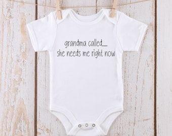 Grandma called She Needs Me Baby Onesie® | Custom Kids Tshirt | Funny Cute Onesie®