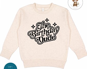 The Birthday Dude Retro Kids Sweatshirt | Boys Vintage Birthday Kids Tshirt | Birthday Baby Onesie®