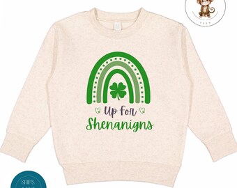 Up For Shenanigans Toddler Sweatshirt | Vintage Natural Heathered Crewneck | St Patricks Day Toddler Tshirt