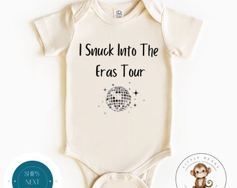 Mi sono intrufolato nell'Eras Tour Natural Baby Onesie® / Maglietta per bambini / Body per neonato personalizzato / Regalo per baby shower