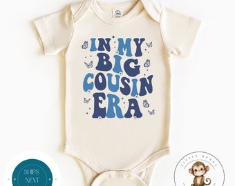 In My Big Cousin Era Blue Baby Onesie® | Cousin Kids Tshirt | Cute Family Cousin Sweatshirt