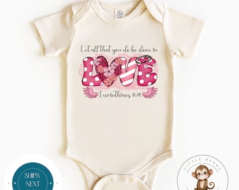 Loved Corinthians 16:14 Baby Onesie® | Valentine Kids Tshirt | Valentine Baby Onesie® | Religious Valentine