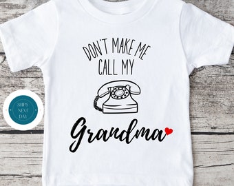 Dont Make Me Call my Grandma Kids Tshirt | Custom Kids Tshirt | Family Tee | Funny Cute Kids Tshirt