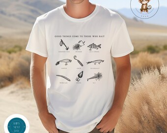 Good Things Come to Those Who Bait Mens T-Shirt | Fishing Shirt | Fathers Day Shirt | Gift for Dad | Dads Birthday