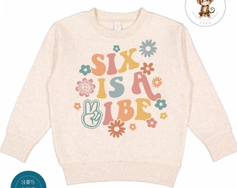 Six is a Vibe Birthday Toddler Sweatshirt | Vintage Natural Heathered Crewneck | Girls Sixth Birthday Toddler Tshirt