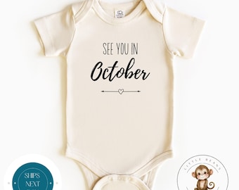 See You in October Baby Announcement Onesie® | Custom Month Baby Reveal Onesie® | Baby Shower Gift | New Baby