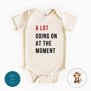 A Lot Going On Right Now Baby Onesie® | Funny Baby Gift| New Baby Parent Gift | Baby Shower Gift