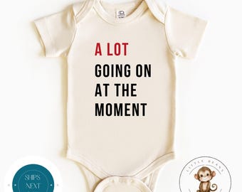 A Lot Going On Right Now Baby Onesie® | Funny Baby Gift| New Baby Parent Gift | Baby Shower Gift