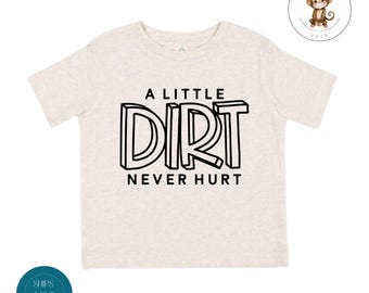 A Little Dirt Never Hurt Kids Shirt | Cute Funny Baby Onesie® | Funny Baby Shower Gift