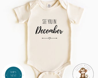 See You in December Announcement Baby Onesie® | Custom Month Baby Reveal Onesie® | Baby Shower Gift | New Baby