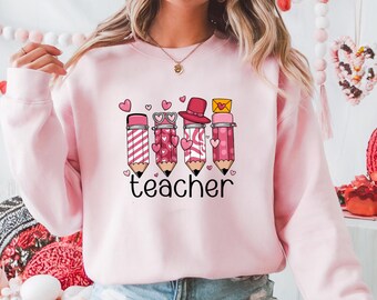 Teacher Valentine Pencils Womens Sweatshirt | Valentine's Day Shirt | Teacher Valentine Gift | Cute Teaching Valentine Crewneck