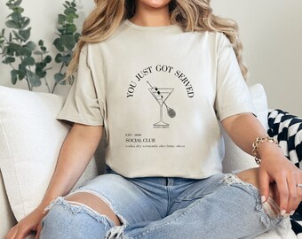 You Just Got Served Cocktail Shirt | Est Year Sweatshirt | Gift for Her