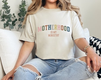 Motherhood is My Ministry Womens Shirt | Christian Tshirt Sweatshirt | Religious Ladies Shirt | Gift for Her