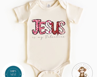 Jesus is My Valentine Baby Onesie® | Valentine Kids Tshirt | Valentine Baby Onesie® | Religious Valentine