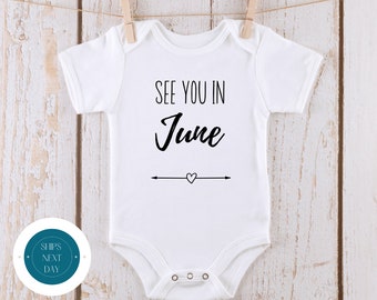 See You in June Baby Reveal Onesie® | Custom Month Baby Annoucement Onesie® | Baby Shower Gift | New Baby