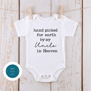 Hand Picked For Earth By My Uncle In Heaven Baby Onesie®