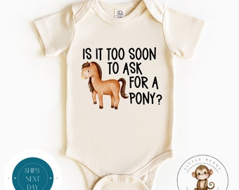 Ask For A Pony Baby Onesie® | Cute Funny Baby Onesie® | Farm Baby Gift | Baby Shower Gift | Pony Tshirt