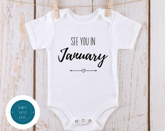 See You in January Baby Reveal Onesie® | Custom Month Baby Annoucement Onesie® | Baby Shower Gift | New Baby