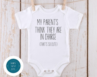 My Parents Think They Are In Charge Cute Onesie® | Funny Baby Gift | Baby Shower Gift | Cute Kids Tee