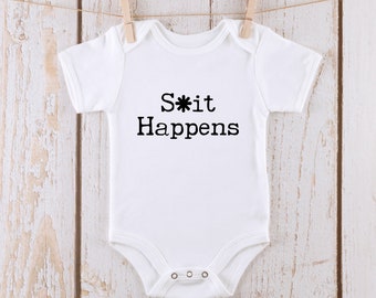 S*it Happens Onesie® Kids Tshirt Baby Bodysuit Custom