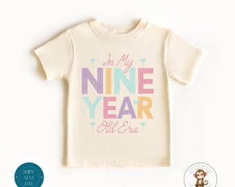 In My Nine Year Old Era Birthday Shirt | Ninth Birthday Girl Sweatshirt | Cute Birthday Party Shirt