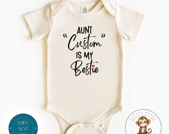 My Aunt is My Bestie Custom Baby Onesie® | Cute Auntie Onesie® | Funny Aunt Tshirt | Baby Shower Gift