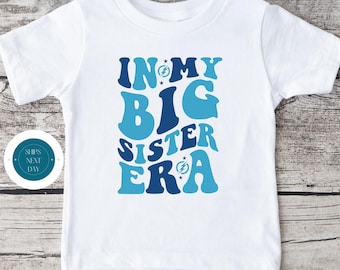 In My Big Sister Era Baby Onesie® | Big Sister Tshirt | Custom Baby Bodysuit | Big Sister Tee