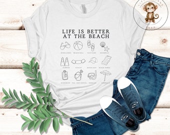 Life is Better at the Beach T-Shirt | Cute Summer Womens Shirt | Gift for Her | Beach Day Shirt