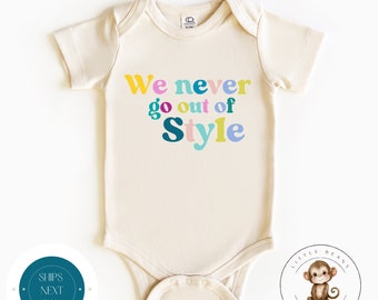 Never Go Out of Style Color Baby Onesie® | Retro Onesie® | Custom Baby Bodysuit | Baby Shower Gift