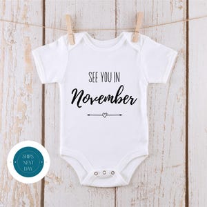 See You in November Baby Reveal Onesie® | Custom Month Baby Annoucement Onesie® | Baby Shower Gift | New Baby