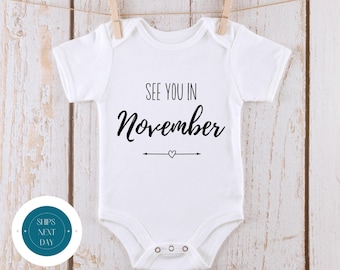 See You in November Baby Reveal Onesie® | Custom Month Baby Annoucement Onesie® | Baby Shower Gift | New Baby