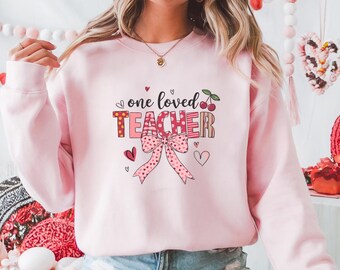 One Loved Teacher Valentine Sweatshirt | Womens Valentine's Day Shirt | Teacher Valentine Gift | Valentine Crewneck