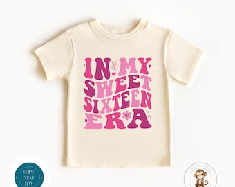 In My Sweet Sixteen Era Girls Shirt | 16th Birthday Tshirt | Girls Sweet Birthday Party Shirt