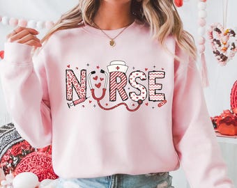 Womens Nurse Valentine Sweatshirt | Nursing Valentine's Day Shirt | Valentine Gift for Nurse | Valentine Crewneck