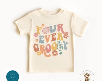 Four Ever Groovy Birthday Shirt  | Fourth Birthday Girl Custom Shirt | Cute Birthday Party Shirt