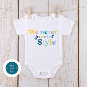 Never Go Out of Style Color Baby Onesie® | Retro Onesie® | Custom Baby Bodysuit | Baby Shower Gift