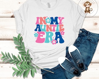 In My Auntie Era T-Shirt | Cute Aunt Shirt | Gift for Aunt | Favorite Aunt Auntie