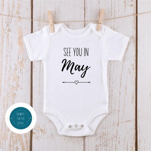 See You in May Baby Reveal Onesie® | Custom Month Baby Annoucement Onesie® | Baby Shower Gift | New Baby