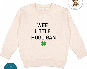 Wee Little Hooligan St Patricks Sweatshirt | Cute Kids St Pats Tshirt | St Patricks Day Kids School Holiday Shirt