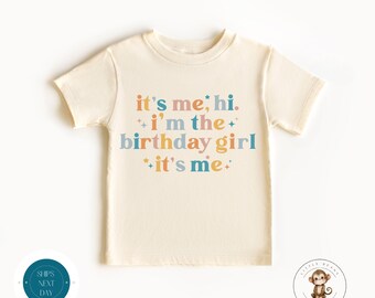 Hi its Me Im the Birthday Girl Kids Tshirt | Cute Birthday Girls Shirt | Gift for Her