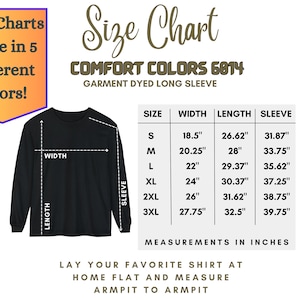 May include: Size chart for long-sleeve shirts in sizes S to 3XL. Measurements are in inches for width, length, and sleeve length. The chart includes the text "Comfort Colors 6014 Garment Dyed Long Sleeve".
