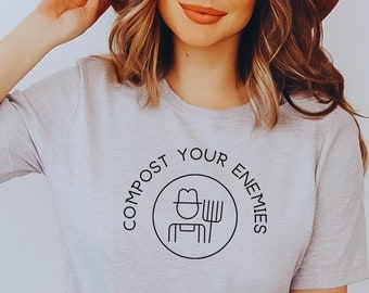 Chemise de jardin Jardinier amusant Compostez vos ennemis Cadeau du jardinier T-shirt pour maman Vêtements de la ferme