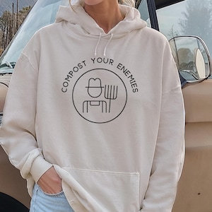 Compost Garden Sweatshirt Gardener Hoodie Garden Hoodie Fathers Day Fun Gift Mothers Day Spring Soil Science Vegetable and Flower Funny