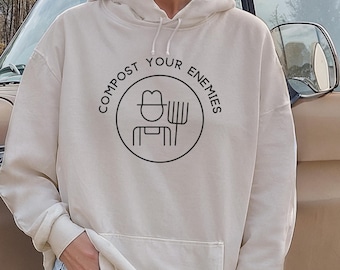 Compost Garden Sweatshirt Gardener Hoodie Garden Hoodie Fathers Day Fun Gift Mothers Day Spring Soil Science Vegetable and Flower Funny