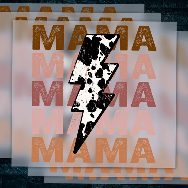 DTF Ready-to-Press Mama Stacked Cowhide Design, Iron-On Heat Transfer Sticker, Distressed Cow Bolt Image for T-Shirts.